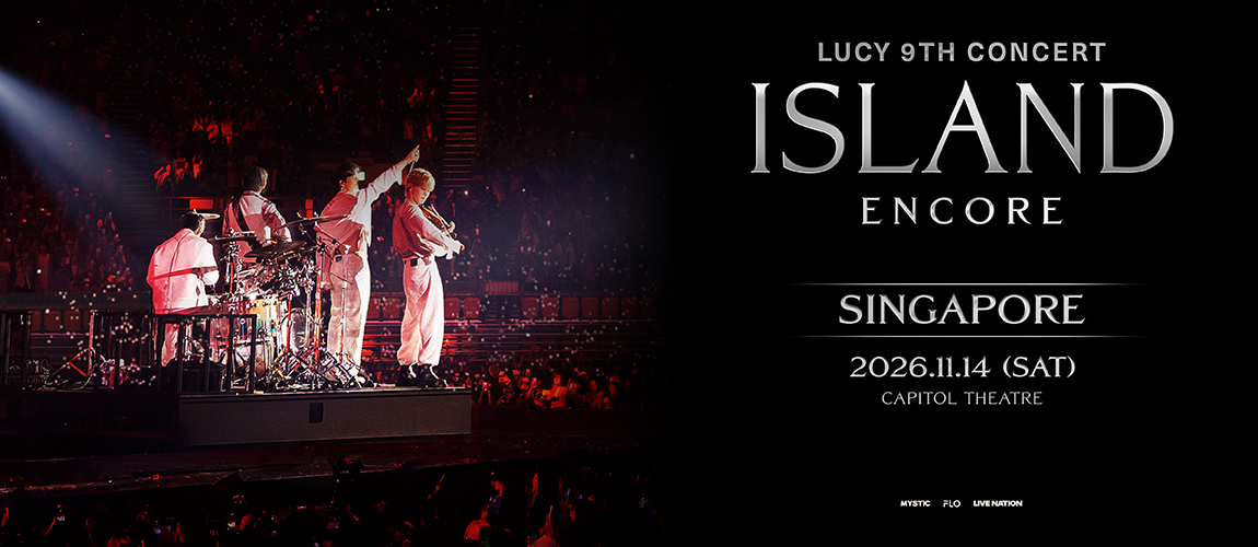 LUCY - 2026 LUCY 9th Concert <ISLAND> Encore in Singapore concert poster