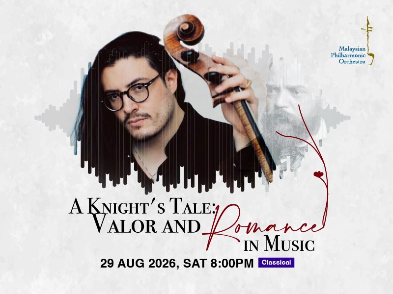 Malaysian Philharmonic Orchestra - A Knight's Tale: Valor and Romance in Music concert poster
