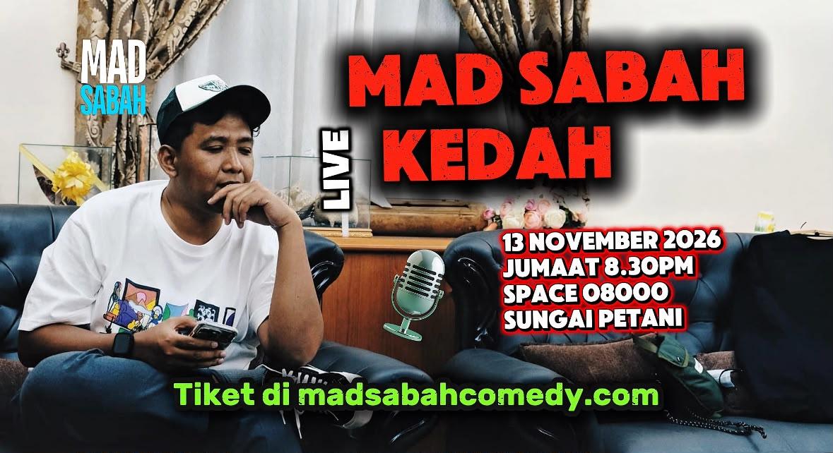 Mad Sabah - Mad Sabah Live in Kedah
