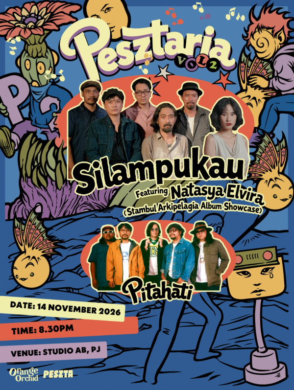 Silampukau, Natasya Elvira & Pitahati - Pesztaria Vol.2 feat. Silampukau with Natasya Elvira (ID) & Pitahati